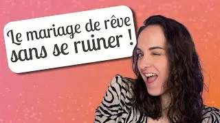 🎙 Les conseils d'Albane &ndash; Faire des &eacute;conomies sans renoncer &agrave; son mariage r&ecirc;v&eacute;