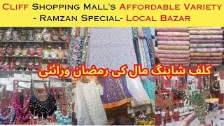 Affordable Variety Of Cliff Shopping Mall - Ramzan Special - Local Bazar ll A-lone Wanderer