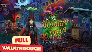 Gloomy Tales 1: Horrific Show (Halloween) &mdash; Full Walkthrough Gameplay