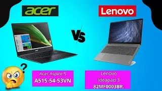 Comparativo | ACER ASPIRE 5 A515 vs LENONOVO IDEAPAD 3 82MF0003BR