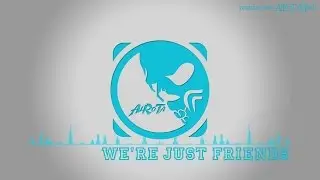 We're Just Friends by Loving Caliber & Anders Lystell - [2000s Pop Music]