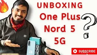 One Plus Nord 5 5G Unboxing | First Look | Best Phone Under 40,000 | One Plus Nord 5 ASMR Unboxing 