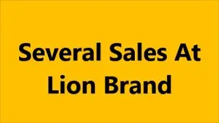 Lots of Lion Brand Sales