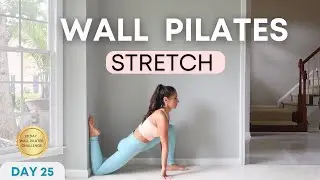 28 Day Wall Pilates Challenge - DAY 25 LOWER BODY Stretch & Flexibility