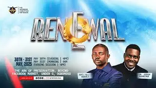 RENEWAL || MAY CONTACT SESSION || DAY TWO || GRAND FINALE || 31ST MAY 2025