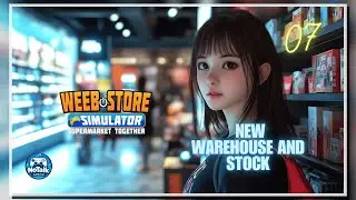 Weeb Store Simulator &ndash; Relaxing Gameplay &ndash; No Commentary &ndash; Part 7 (New Warehouse and Stock)
