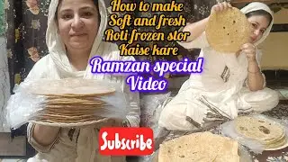 How to make fresh and soft roti frozen stor kaise kare eidemiladun nabi jooloosvideo #sk family home