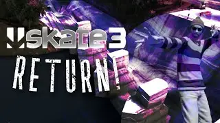 THE RETURN OF SKATE 3!