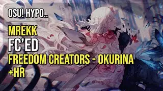 osu! Hypo.. | [11★] mrekk FC'ed Okurina -Inochi o Aoku.. [Winter & Irisu's Eien no Ai] +HR