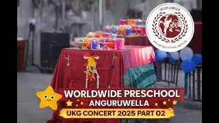 Worldwide Preschool (UKG)  Annual Talent Show 2025 Part 02