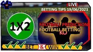 FOOTBALL PREDICTION TODAY 19/06/2023 | SOCCER PREDICTION | BETTING TIPS #bettingtips