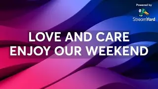 LOVE AND SUPPORT ENJOY OUR WEEKEND
