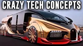 10 CRAZY TECH CONCEPTS THAT WILL BLOW YOUR MIND