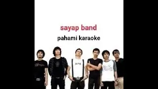 Sayap Band Pahami karaoke