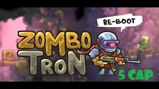 Zombotron Re-Boot / mi primera vez en el 5 nivel