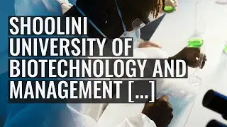 Shoolini University of Biotechnology and Management Sciences
