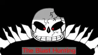 The Blast Hunting original by {@JoelNielsenMusic} Ultra sans theme