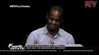 FOURTH ESTATE: Uganda-Rwanda relations | Who are the winners and losers?