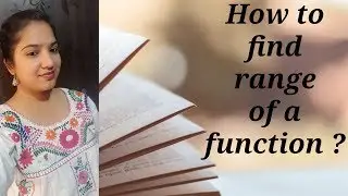 How to find range of a function? Range of square root function by Ratika Rastogi