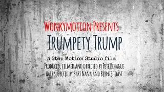 Trumpety Trump. A Wonkymotion Stop Motion Film