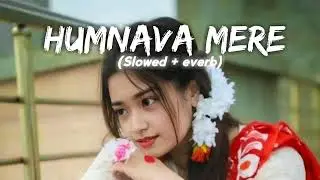 Humnava mere 😔 | Sad Love Story Song | Emotional Hindi Song