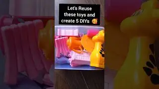 Let's Reuse these Old Toys and Create 5 DIYs #shorts #shortsfeed #shortsvideo #shortsviral