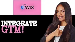 How To Connect Google Tag Manager To Wix (2025)