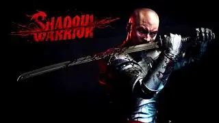 Shadow Warrior - Mr.Sin и Ло Ван собирают древний пазл в виде уберкатаны!!!