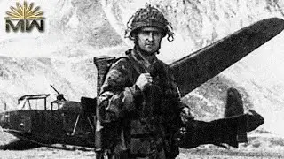 OPERATION EICHE: The Rescue of Benito Mussolini [Gran Sasso Raid]