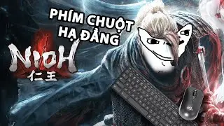 nioh nhưng t&ocirc;i ph&iacute;m chuột (pt bao nhi&ecirc;u qu&ecirc;n rồi)