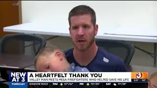 Phoenix area man thanks Mesa firefighters who helped save his life