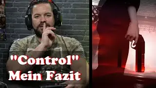 Control / Mein Fazit / 𝗗𝗮𝘀 𝗺𝘂𝘀𝘀𝘁 𝗱𝘂 𝗴𝗲𝘀𝗽𝗶𝗲𝗹𝘁 𝗵𝗮𝗯𝗲𝗻!