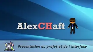 Pr&eacute;sentation du projet et de l'interface du logiciel