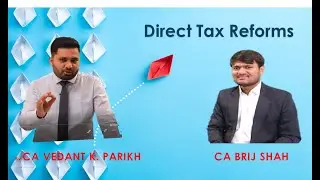Direct Tax Reforms or Changes in Direct Taxes Amidst COVID 19