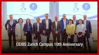 CEIBS Zurich Campus 10th Anniversary & CNY Celebration