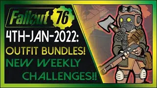 Fallout 76: Daily News! [4TH-JAN-2022] - Outfit Bundles in the Atomic Shop! New Weekly Challenges!