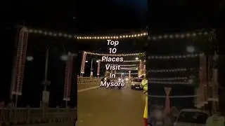 Top 10 places visit in Mysore🤔🤔#travel #explore #shorts