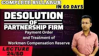 24/60, Crash Course, Payment Order for Dissolution of Firm, Journal for Workmen Compensation Reserve