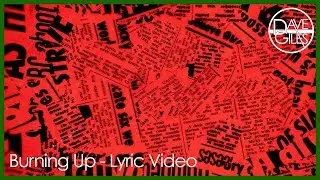 Dave Giles - Burning Up (Official Lyric Video)