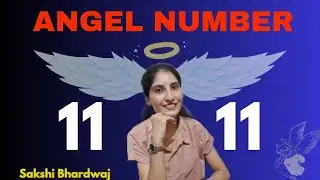Why do you see Angel Numbers? Angel Number 11:11 @StaysassywithSakshi