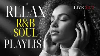 R&B Soul Love Mix &ndash; Smooth & Emotional Songs That Speak to Your Heart