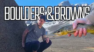 Boulders and Browns | A Dirtbaggers & Troutbum Journey | 9 Days of Grit & Gravity