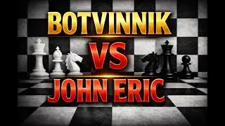Mikhail Botvinnik vs John Eric | Legendary Classical Chess Battle