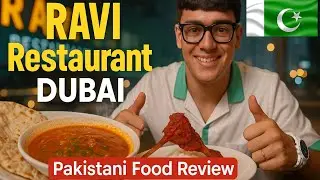 Indian Tries Dubai&rsquo;s Most Famous Pakistani Restaurant | Ravi Restaurant Review