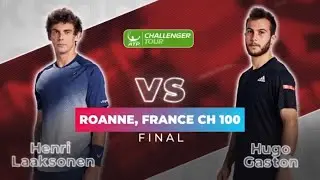 ATP Challenger Tour Highlights |Henry Laaksonen vs Hugo Gaston | Final | Roanne, France CH 100