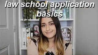 LAW SCHOOL APPLICATIONS 101 | step by step: how to apply to law school and application costs