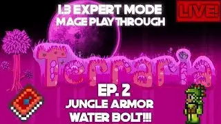 Terraria 1.3 Expert Mode Mage Playthrough Ep. 2- Jungle Armor and Water Bolt!!!