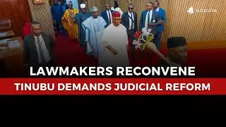 Senate Resumes, Tinubu Seeks Judicial Reform