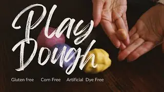 DIY Play Dough (Gluten-free, Corn-free, Dye-free)