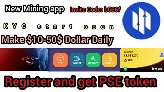 New Mining app Jis pr Daily 10$-50$ k PSE token earn kr skty Hain || KYC start soon Don't Mis This
